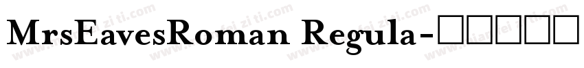 MrsEavesRoman Regula字体转换